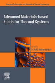 Title: Advanced Materials-Based Fluids for Thermal Systems, Author: Hafiz Muhammad Ali