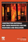 Construction Materials and Their Properties for Fire Resistance and Insulation