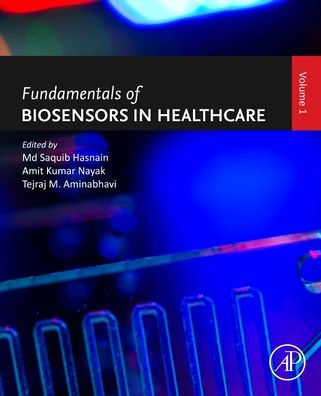 Fundamentals of Biosensors Healthcare: Volume 1