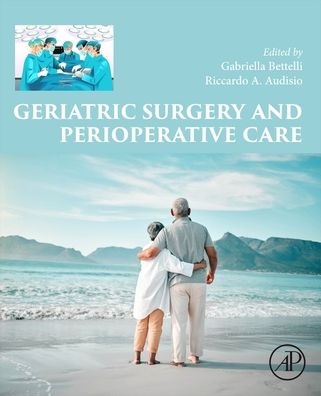 Geriatric Surgery and Perioperative Care