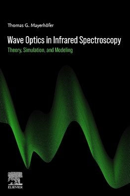 Wave Optics Infrared Spectroscopy: Theory, Simulation, and Modeling