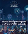 TinyML for Edge Intelligence in IoT and LPWAN Networks