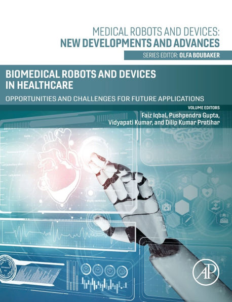 Biomedical Robots and Devices Healthcare: Opportunities Challenges for Future Applications