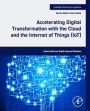 Accelerating Digital Transformation with the Cloud and the Internet of Things (IoT)