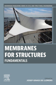 Title: Membranes for Structures: Fundamentals, Author: Josep Ignasi de Llorens