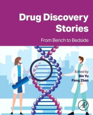 Title: Drug Discovery Stories: From Bench to Bedside, Author: Elsevier Science