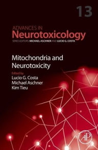 Ebooks download free epub Mitochondria and Neurotoxicity 9780443240560 DJVU by Lucio G. Costa, Michael Aschner, Kim Tieu (English Edition)
