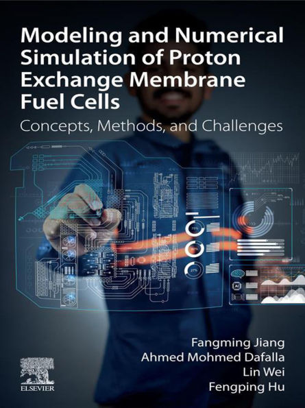 Modeling and Numerical Simulation of Proton Exchange Membrane Fuel Cells: Concepts, Methods, and Challenges
