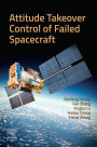 Attitude Takeover Control of Failed Spacecraft