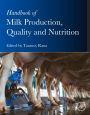 Handbook of Milk Production, Quality and Nutrition