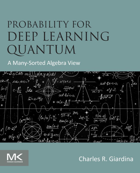Probability for Deep Learning Quantum: A Many-Sorted Algebra View