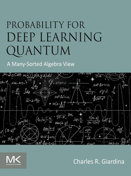 Probability for Deep Learning Quantum: A Many-Sorted Algebra View
