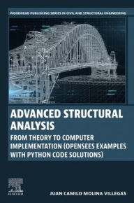 English books download free Advanced Structural Analysis: From Theory to Computer Implementation (OpenSees Examples with Python Code Solutions) (English literature) 