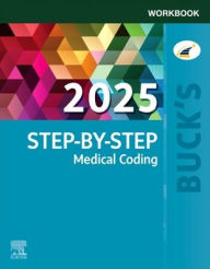 Title: Buck's Workbook for Step-by-Step Medical Coding, 2025 Edition, Author: Jackie Koesterman CPC