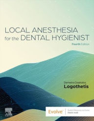 Title: Local Anesthesia for the Dental Hygienist, Author: Demetra D. Logothetis RDH