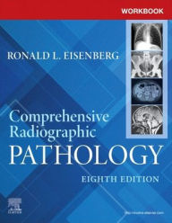 Title: Workbook for Comprehensive Radiographic Pathology, Author: Ronald L. Eisenberg MD
