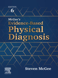 Title: McGee's Evidence-Based Physical Diagnosis - E-BOOK, Author: Steven McGee MD