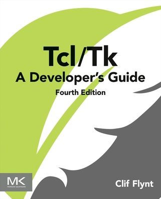 Tcl/Tk: A Developer's Guide