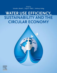Title: Water Use Efficiency, Sustainability and The Circular Economy, Author: Suhaib A. Bandh