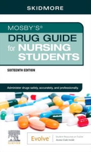 Title: Mosby's Drug Guide for Nursing Students, Author: Linda Skidmore-Roth RN