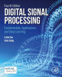 Digital Signal Processing: Fundamentals, Applications, and Deep Learning