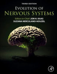 Title: Evolution of Nervous Systems, Author: Jon H. Kaas