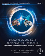 Title: Digital Tools and Data for Innovative Healthcare: A Vision for Healthier and More Inclusive Societies, Author: Patricia Ordonez de Pablos PhD.