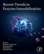 Recent Trends in Enzyme Immobilization