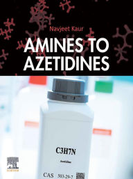 Title: Amines to Azetidines, Author: Navjeet Kaur BSc; MSc