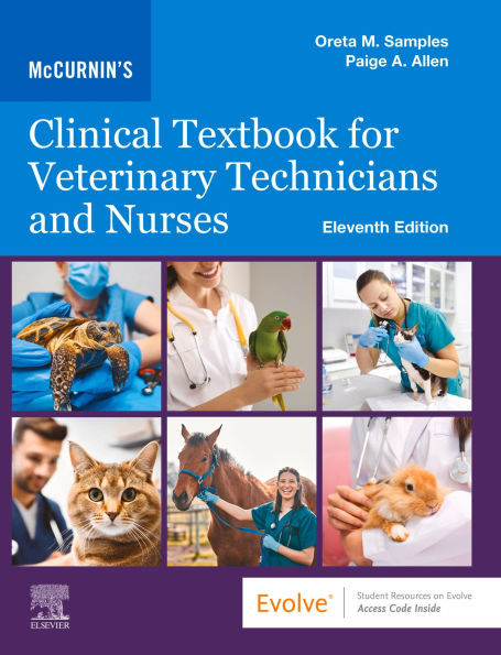 McCurnin's Clinical Textbook for Veterinary Technicians and Nurses E-Book: McCurnin's Clinical Textbook for Veterinary Technicians and Nurses E-Book