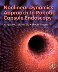 Title: Nonlinear Dynamics Approach to Robotic Capsule Endoscopy, Author: Elsevier Science