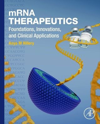 mRNA Therapeutics: Foundations, Innovations, and Clinical Applications