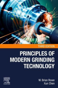 Title: Principles of Modern Grinding Technology, Author: W. Brian Rowe