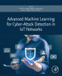 Advanced Machine Learning for Cyber-Attack Detection in IoT Networks