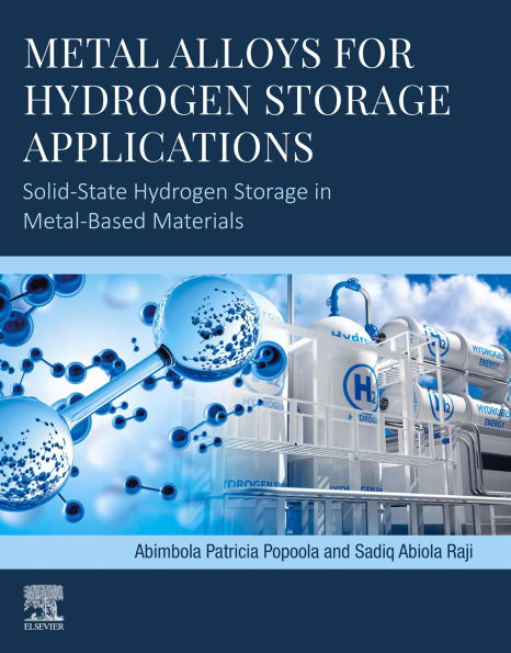 Metal Alloys for Hydrogen Storage Applications: Solid-State Hydrogen Storage in Metal-Based Materials