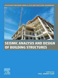 Title: Seismic Analysis and Design of Building Structures, Author: P.Eng. Kim PhD