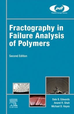 Fractography Failure Analysis of Polymers