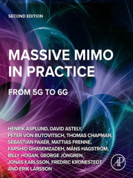 Title: Massive MIMO in Practice: From 5G to 6G, Author: Henrik Asplund