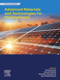 Title: Advanced Materials and Technologies for Photovoltaics, Author: Vinod Kumar