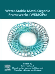 Title: Water-Stable Metal-Organic Frameworks (WSMOFs), Author: Lei Guo