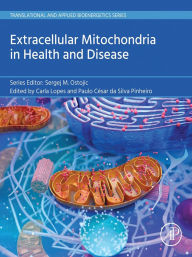 Title: Extracellular Mitochondria in Health and Disease, Author: Carla Lopes Ph.D.