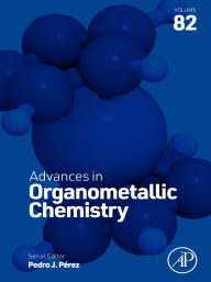 Title: Advances in Organometallic Chemistry, Author: Pedro J. Perez