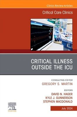 Critical Illness Outside the ICU, An Issue of Care Clinics