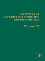 Title: Advances in Carbohydrate Chemistry and Biochemistry, Author: David C. Baker