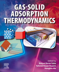 Title: Gas-Solid Adsorption Thermodynamics, Author: Bidyut Baran Saha
