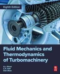Title: Fluid Mechanics and Thermodynamics of Turbomachinery, Author: Dan Zhao