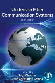 Title: Undersea Fiber Communication Systems, Author: José Chesnoy