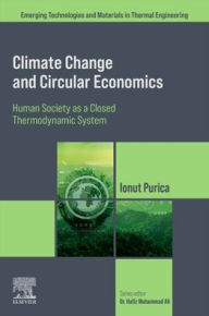 Title: Climate Change and Circular Economics: Human Society as a Closed Thermodynamic System, Author: Ionut Purica