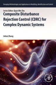 Free pdf free ebook download Composite Disturbance Rejection Control (CDRC) for Complex Dynamic Systems by Jinhui Zhang 9780443300561