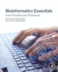 Free french ebook download Bioinformatics Essentials: Core Principles and Techniques 9780443302527